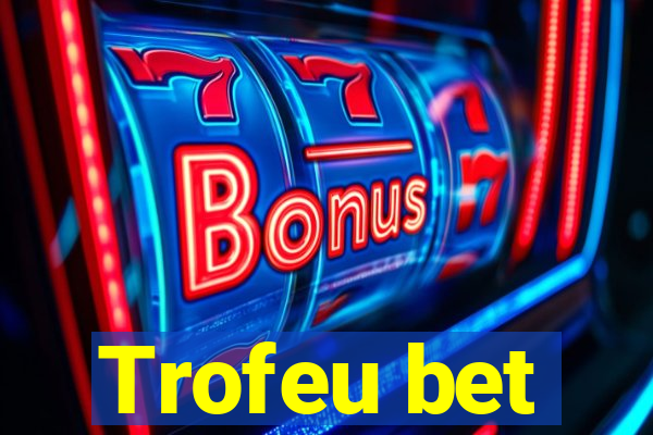 Trofeu bet